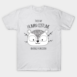 This is my human costume T-Shirt